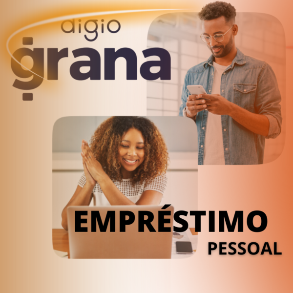 DIGIO GRANA – EMPRÉSTIMO PESSOAL