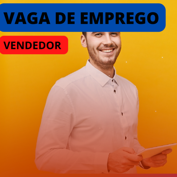 VAGA DE EMPREGO- VENDEDOR ESPECIALISTA